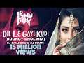 Dil Le Gayi Kudi - Bouncy Dhol Remix - Vdj Ishu Boy