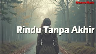 Omeno - Rindu Tanpa Akhir (Omeno Music)