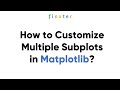 Modify Subplots