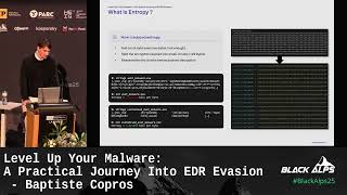 BlackAlps 2025: Level Up Your Malware: A Practical Journey Into EDR Evasion - Baptiste Copros
