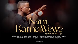 Patrick Kubuya - Nani kama wewe (Live Music Video)