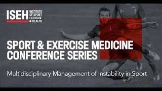 Multidisciplinary Management of Instability in Sport Conference