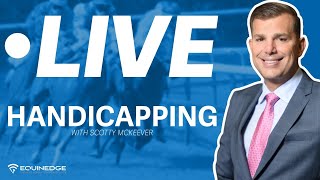 Live Handicapping and Horse Racing Q&A with Scotty McKeever