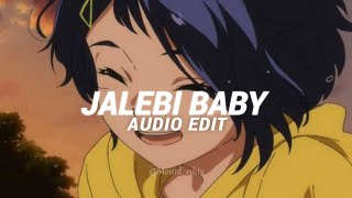 jalebi baby - tesher [ edit audio ]