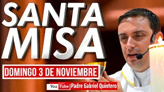 💒 Santa Misa de hoy domingo 3 de noviembre 2024 ✅ SANTA MISA DE HOY Y EUCARISTÍA DOMINICAL EN VIVO