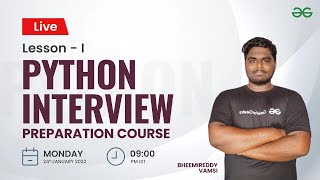 L1 : Python Interview Preparation Course|Intro to Python,Featuresand comparison with other Prog Lang