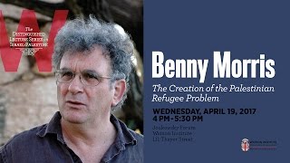 Benny Morris ─ The Creation of the Palestinian Refugee Problem, 1947-1949