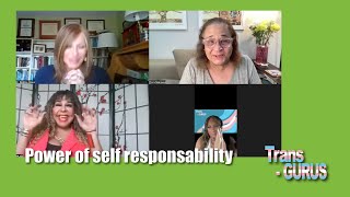 Trans-Gurus on the Power of Self Responsibility