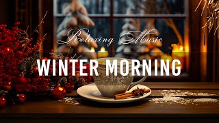 Winter Morning ☕ Instrumental Jazz Relaxing Music & Exquisite Winter Bossa Nova for Uplifting