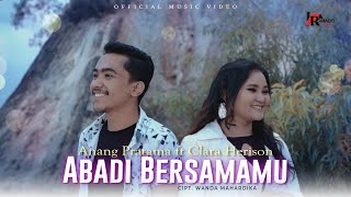 Anang Pratama Feat. Clara Herison - Abadi Bersamamu (Official Music Video)