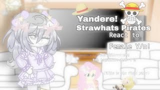 Yandere! Strawhats pirates react to female y/n as Fluttershy and kagamine rin-! ☆