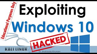 Exploiting Windows 10 | Kali Linux - Windows | Lab