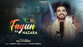 Fagun Ka Nazara | फागण का नज़ारा | Raj Pareek | Fagun Mela Special | Latest Shyam Bhajan 2022