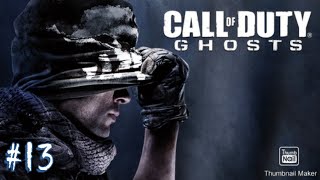 Call of Duty Ghost Gameplay Part 13 - (PS4) - (no commentary) - (COD Cinematic Universe)