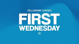 FIRST WEDNESDAY | Pastor Aaron Burke