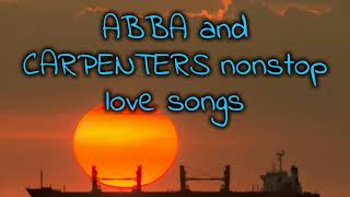 ABBA and CARPENTERS nonstop songs