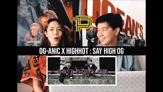 OG-ANIC x HIGHHOT : SAY HIGH OG I【THAILAND RECAP/REVIEW/REACTION】