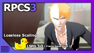 RPCS3 v0.0.34 | Lossless Scaling 3.0 | LSFG 3.0 | Bleach: Soul Resurreccion | i7-10700 | #11