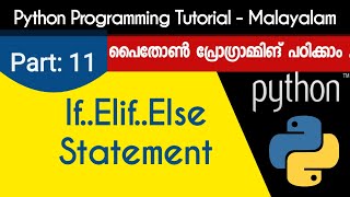 IF Else Statement | Python Programming Tutorial - Malayalam | Part 11 0f 22 |