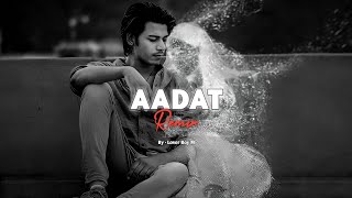 Aadat - Juda Hoke Bhi | Atif Aslam Emran Hashmi | Lover Boy M | Kalyug | Remix | Hindi song