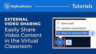 BigBlueButton's External Video Sharing Tutorial