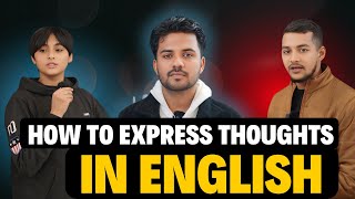 How to Express Thoughts in English ? | English Speaking | Public Speaking | Observational Skills