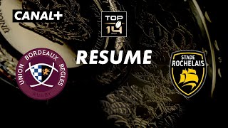 Le résumé de Bordeaux / La Rochelle - TOP 14 - 23ème journée