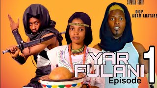 YAR FULANI. (EPISODE 1) Masarautar Matsafa | Hausa Adventure Movie | 2021