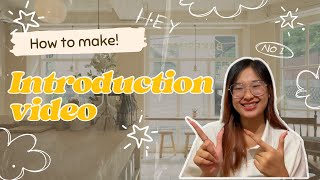 ตัวอย่างวิดีโอแนะนำตัว | How to create an Introduction Video