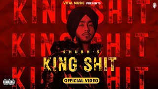 King Shit - Shubh (Official Video) Leo Shubh's Ep | Bade Bol De Mitran Te Case Song | Shubh New Song