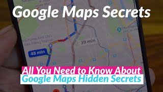 Google maps secrets : google maps tips and tricks