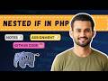 🔥 Master Nested IF in PHP | Beginner to Advanced Explained Simply | Step-by-Step for Beginners