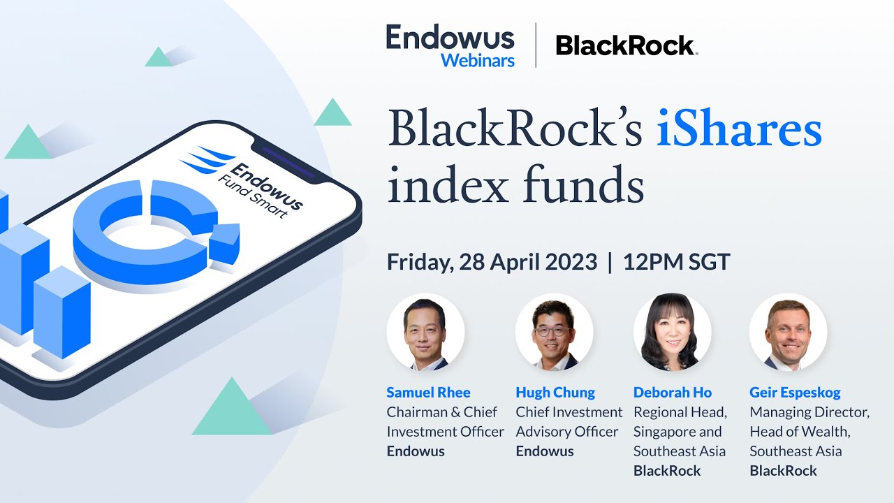 Endowus Exclusive — BlackRock's IShares Index Funds - YouTube