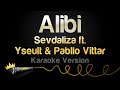 Sevdaliza ft. Yseult & Pabllo Vittar - Alibi (Karaoke Version)