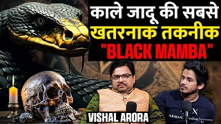 Black Magic Ki Sabse Bhayanak Technique "Black Mamba" Ft. Dr. Vishal Arora | RealTalk Clips