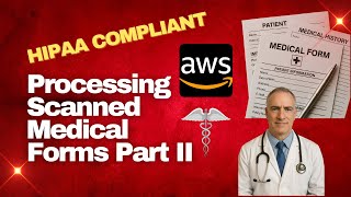 I Built a HIPAA-Compliant Medical Document Scanner with AWS AI (Full Tutorial)