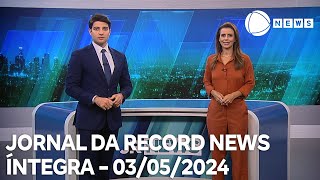 Jornal da Record News - 03/05/2024
