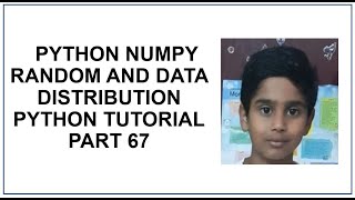 Python NumPy | Random | Data Distribution | Probability Density Function | Python Tutorial Part 67