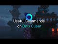 2 Useful Commands on Onix Client ( win10 64bit )