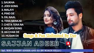 Sajjan adeeb Best songs | Sajjan adeeb New song ikko jehe | latest punjabi song 2024