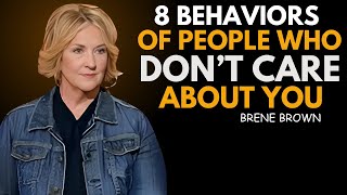 8 Behaviors of People Who Don’t Care About You | BRENE BROWN BEST SPEECH