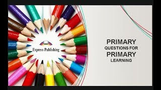 Primary Questions for Primary Learning