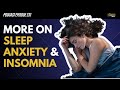 More On Sleep Anxiety and Insomnia (Podcast Ep 231)