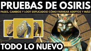 GUÍA DE PRUEBAS DE OSIRIS - Cómo Farmear Adeptos, Exóticos, Pases, Loot, Cambios y más! | Destiny 2