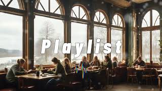 Cafe Playlist ☕ 차가운 계절 속 따뜻함을 선물하는 카페 음악 🎶❄️ | Warm Tunes for the Cold Season