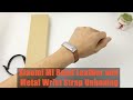 Xiaomi Mi Band Leather and Metal Wrist Strap Unboxing