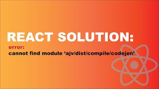 SOLVED: Cannot find module 'ajv/dist/compile/codegen' | React | npm start not working! Solution.