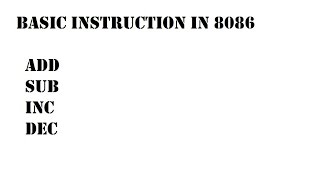 8086 Assembly Language Tutorial For Beginners || Part 06 || Very Basic Instructions