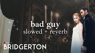 bad guy - Vitamin String Quartet ⟨ Slowed + Reverb ⟩ | Bridgerton Soundtrack (OST)