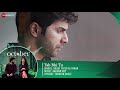 tab bhi tu full audio october varun dhawan u0026 banita sandhu rahat fateh ali khan anupam roy